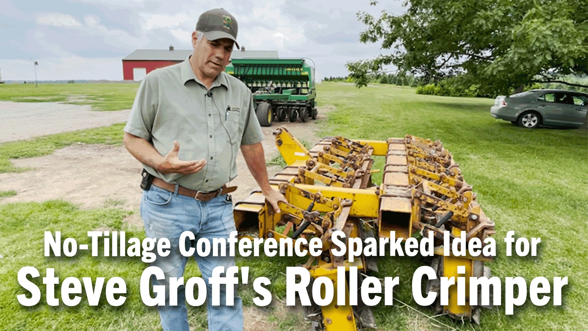 [Video] No-Tillage Conference Sparked Idea for Steve Groff's Roller Crimper